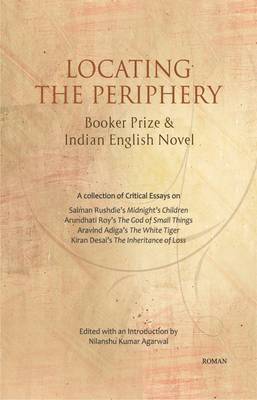 bokomslag Locating the Periphery: Booker Prize & Indian English Novel