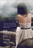 Fiona McClean, Fiona Mcclean - Cappuccino Kiss, Inbunden