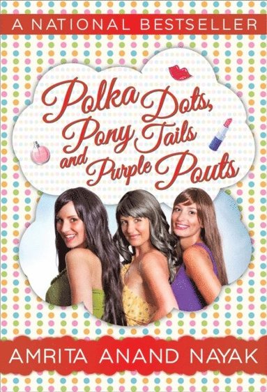 bokomslag Polka Dots, Pony Tails and Purple Pouts