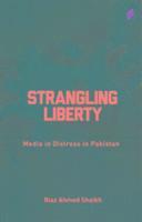 bokomslag Strangling Liberty Media in Distress in Pakistan