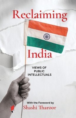 Reclaiming India: Views of Public Intellectuals