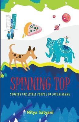 Spinning Top Stories Little People to Love & Share 1