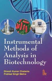bokomslag Instrumental Methods of Analysis in Biotechnology