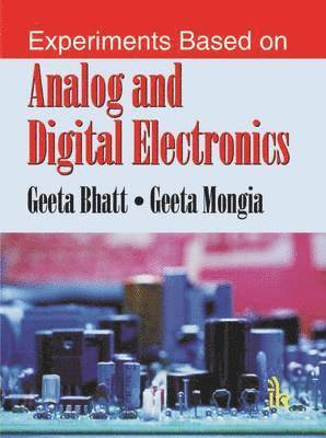 bokomslag Experiments Based on Analog and Digital Electronics