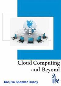 bokomslag Cloud Computing and Beyond