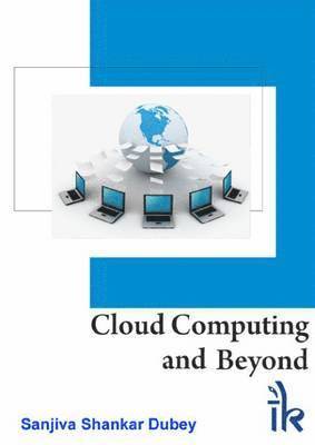 Cloud Computing and Beyond 1
