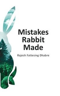 bokomslag Mistakes Rabbit Made