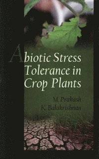 bokomslag Abiotic Stress Tolerance in Crop Plants