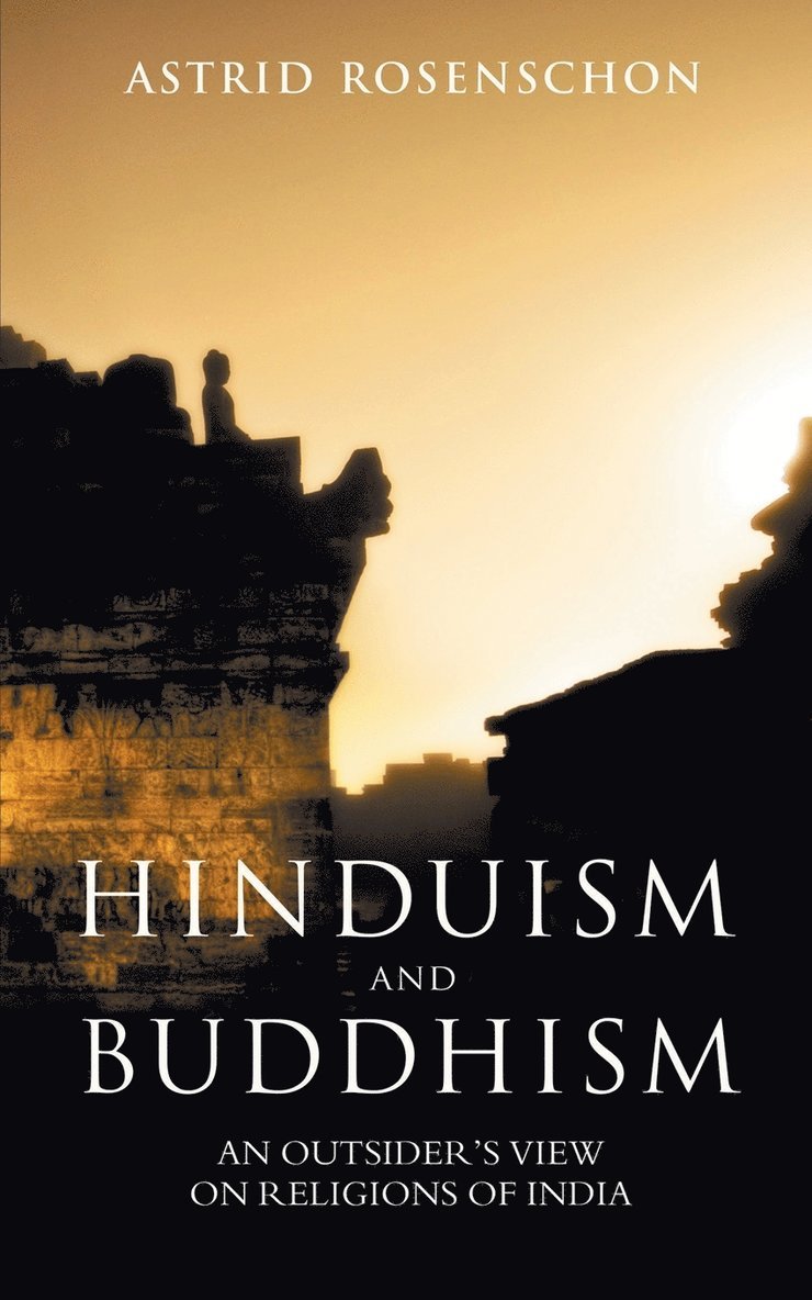 Hinduism And Buddhism, An Outsiders View On Religions Of India. 1