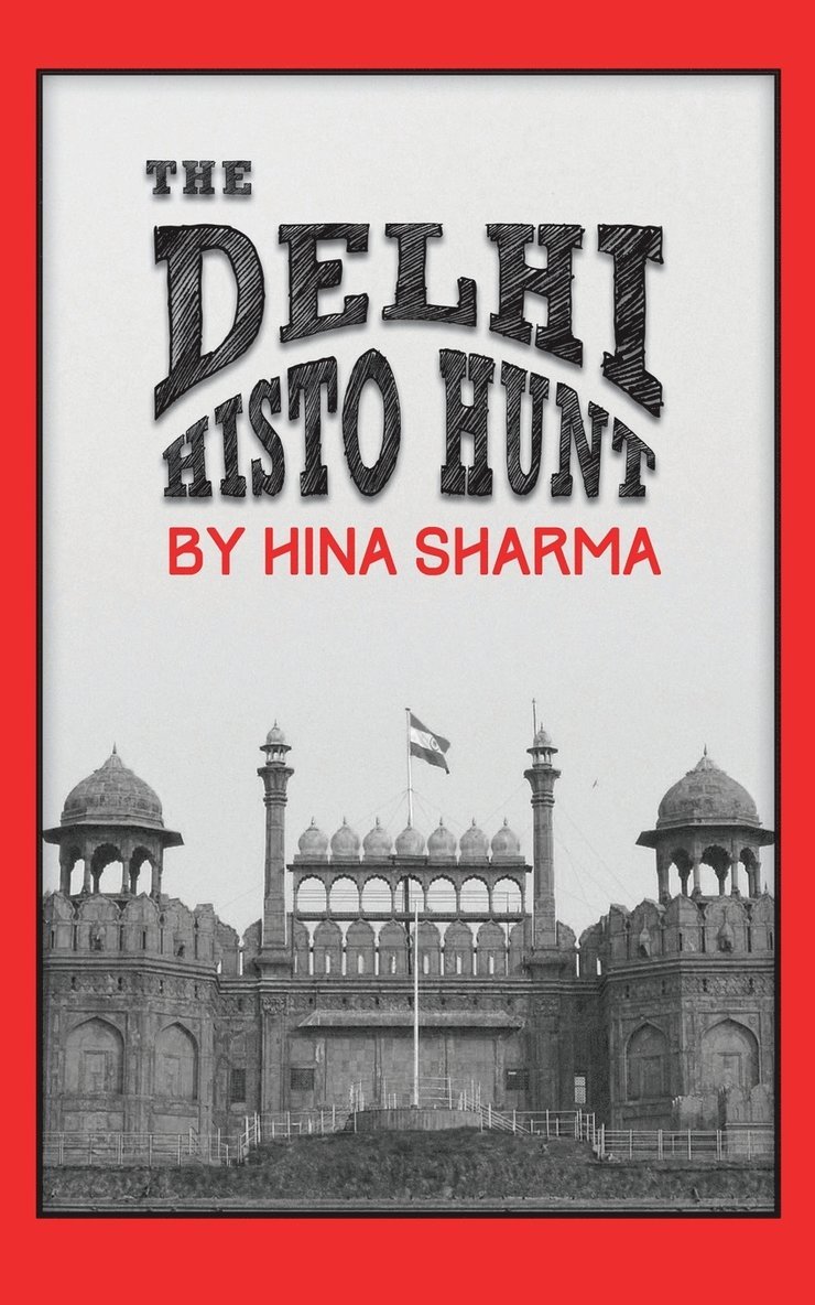 Delhi Histo Hunt 1
