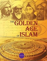 bokomslag The golden Age of Islam