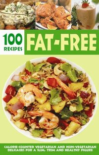 bokomslag Over 100 Fat-Free Recipes