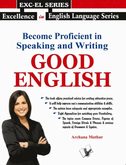 Archana Mathur - Become Proficient in Speaking and Writing - Good English, Häftad. Tillgänglighet: Lägg i varukorg