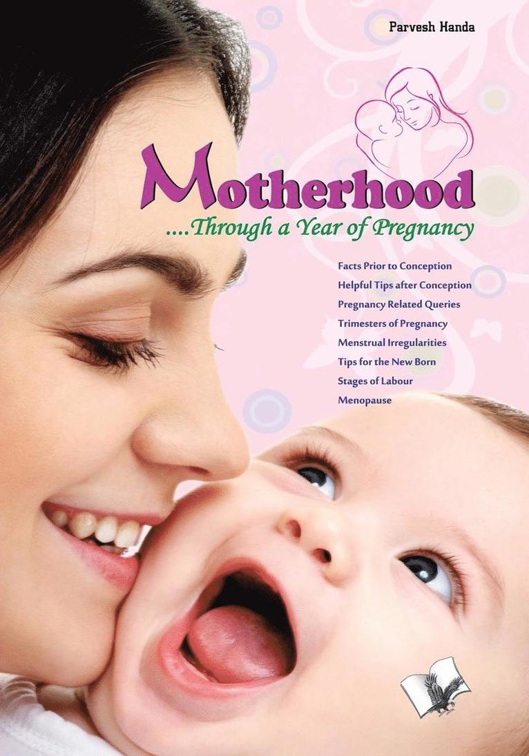 Motherhood?.Through a Year of Pregnancy 1