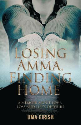 bokomslag Losing Amma, Finding Home