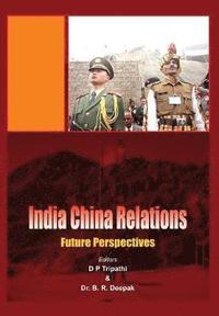 bokomslag India China Relations