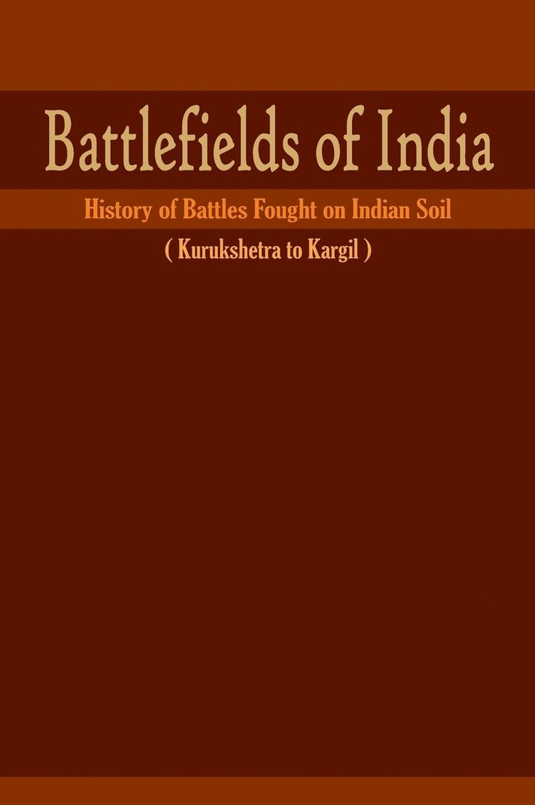 P K Vij, P. K. Vij - Battlefields of India, Inbunden