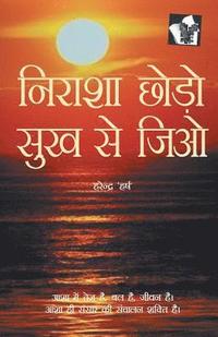 bokomslag Nirasha Chhodo Sukh Se Jiyo