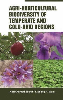 bokomslag Agri-Horticultural Biodiversity of Temperate and Cold-Arid Regions