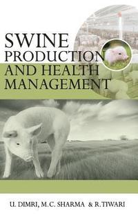 bokomslag Swine Production And Health Management