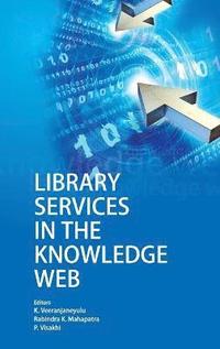 bokomslag Library Services in the Knowledge Web