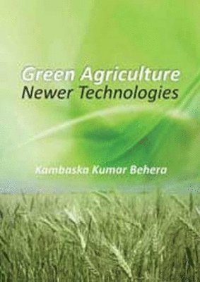 bokomslag Green Agriculture: Newer Technologies