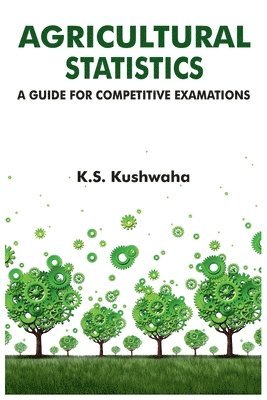 Agricultural Statistics: A Guide for Competitive Examinations 1