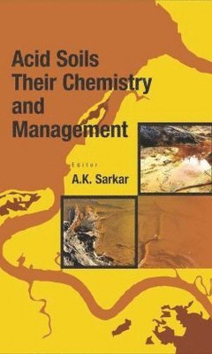 Acid Soils: Their Chemistry and Management 1