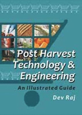 bokomslag Postharvest Technology and Engineering: An Illustrated Guide