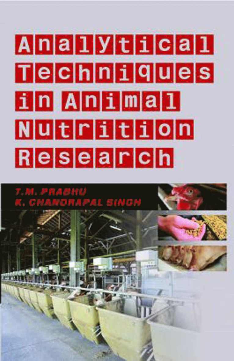 T. M. Prabhu, K. Chandrapal Singh - Analytical Techniques in Animal Nutrition Research, Inbunden