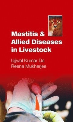 bokomslag Mastitis and Allied Diseases in Livestock