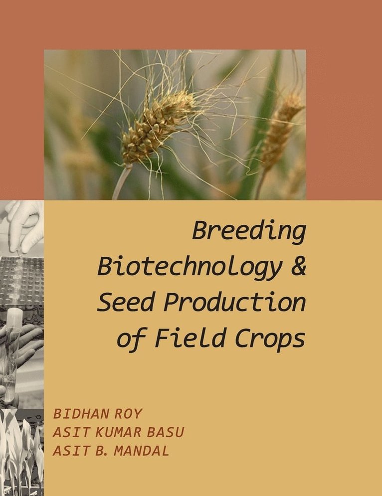 Breeding,Biotechnology and Seed Production of Field Crops 1