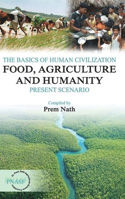 bokomslag Basics of Human Civilization: Food, Agriculture and Humanity: Vol.01