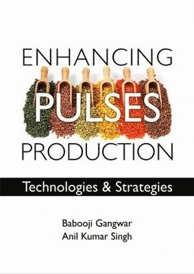 bokomslag Enhancing Pulses Production: Technologies and Strategies