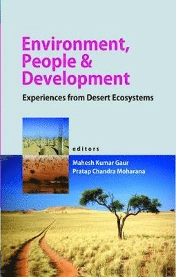 bokomslag Environment,People and Development: Experiences From Desert Ecosystems