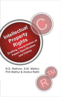 bokomslag IPR: Drafting,Interpretation of Patent Specifications and Claims