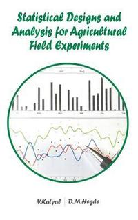 bokomslag Statistical Designs and Analysis for Agricultural Field Experiments