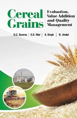 bokomslag Cereal Grains: Evaluation,Value Addition and Quality Management