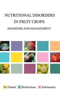 bokomslag Nutritional Disorders in Fruit Crops