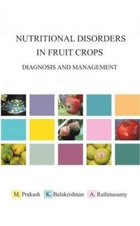 bokomslag Nutritional Disorders in Fruit Crops: Diagnosis and Management