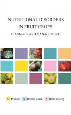 Nutritional Disorders in Fruit Crops 1