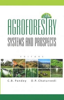 bokomslag Agroforestry: Systems and Prospects