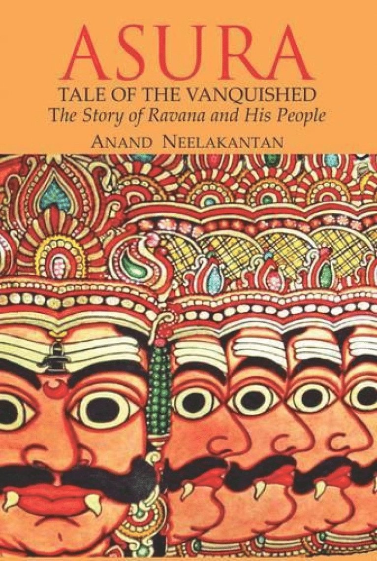 Anand Neelakantan - Asura: Story of Ravana and His People, Häftad