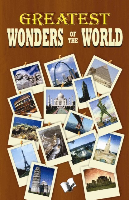 Vikas Khatri - Greatest Wonders of the World, Häftad