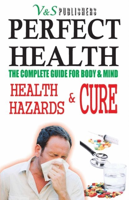 Perfect Health - Health Hazards & Cure 1