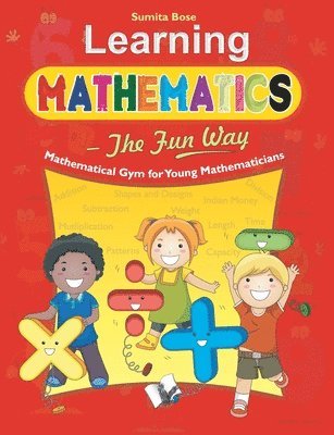 Learning Mathematics - the Fun Way 1