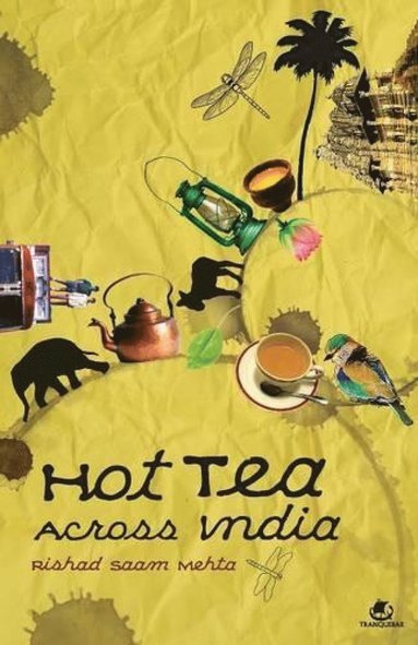 bokomslag Hot Tea Across India