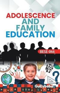 bokomslag BESE-66 Adolescence And Family Education