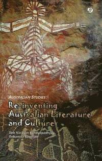 bokomslag Re-inventing Australian Literature and Culture