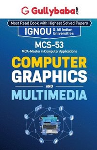 bokomslag MCS-053 Computer Graphics and Multimedia